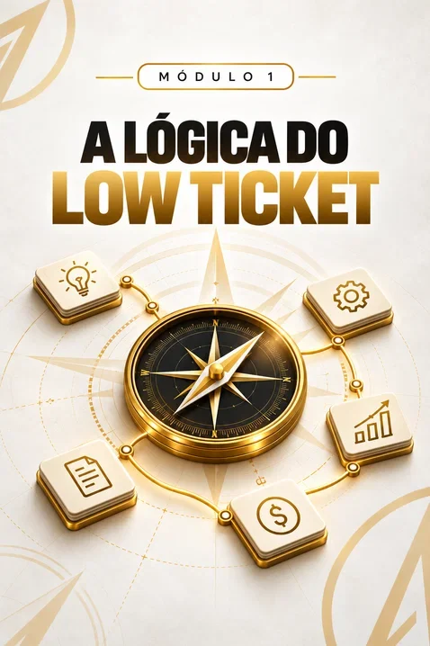Capa — Módulo 1 — A lógica do low ticket